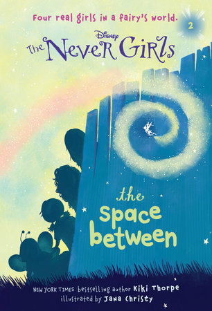 The Never Girls #2 - The Space Between