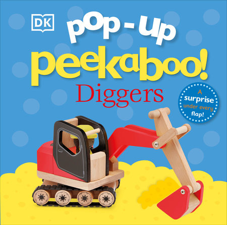 Pop-Up Peekaboo Diggers