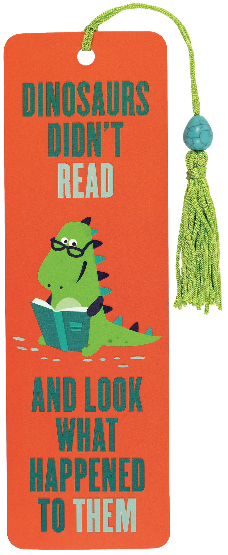 Dinosaurs Didn't Read Beaded Bookmark