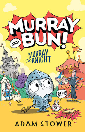 Murray and Bun: Murray The Knight