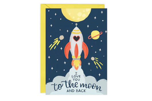 I love You To The Moon And Back Card