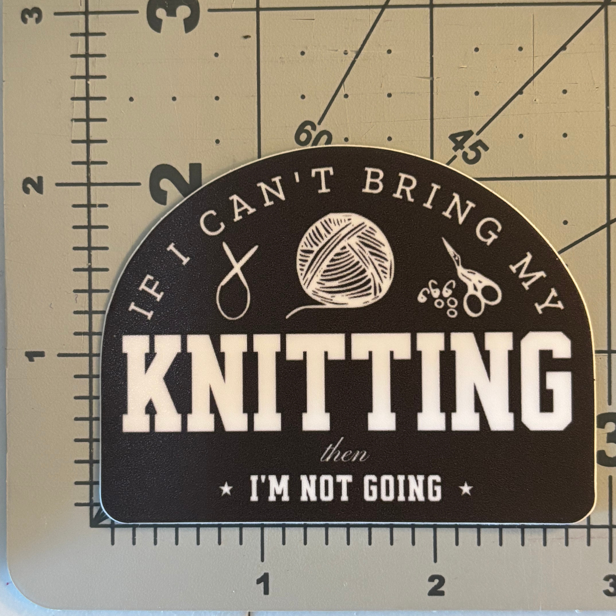 Bring My Knitting Sticker
