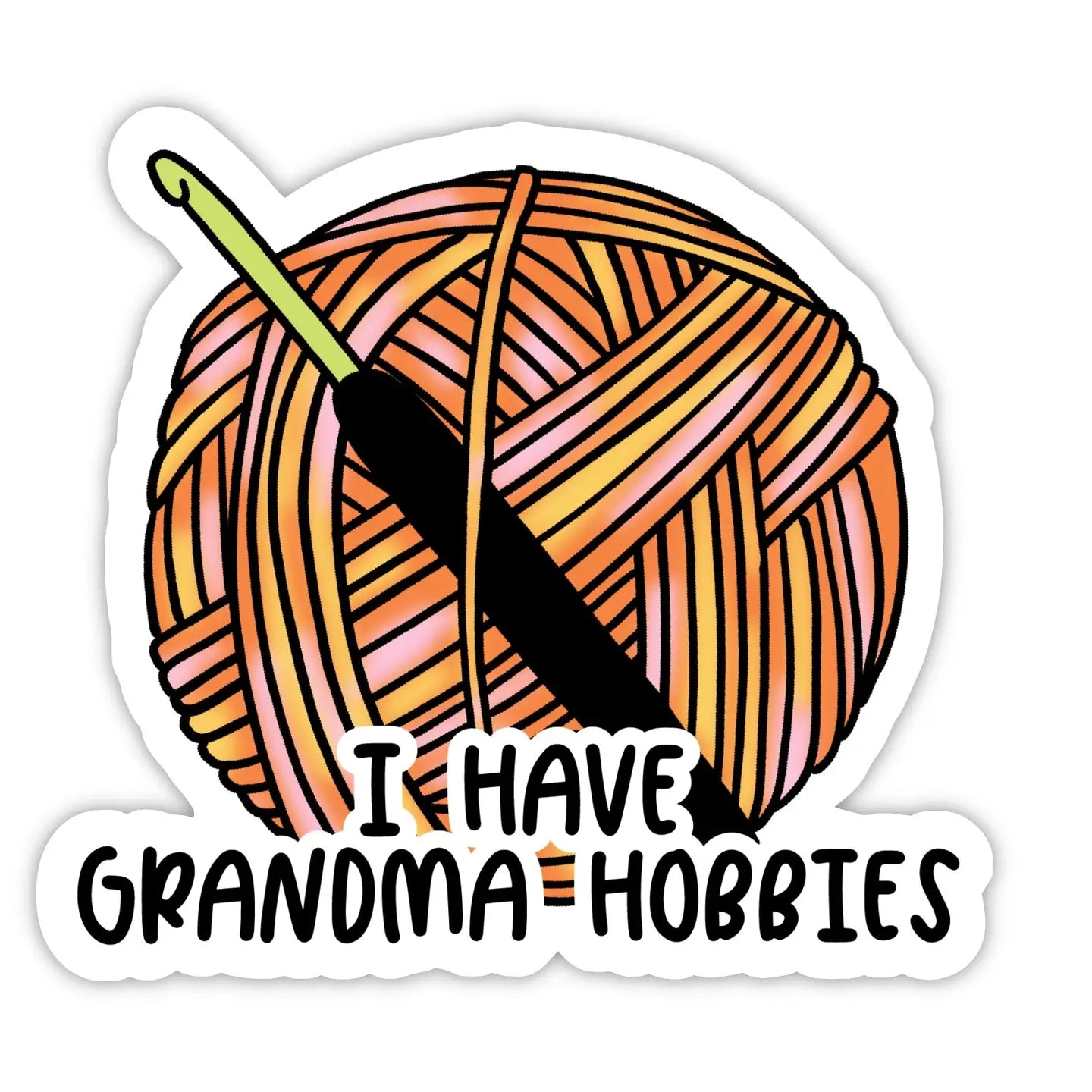 I Have Grandma Hobbies Crochet Sticker