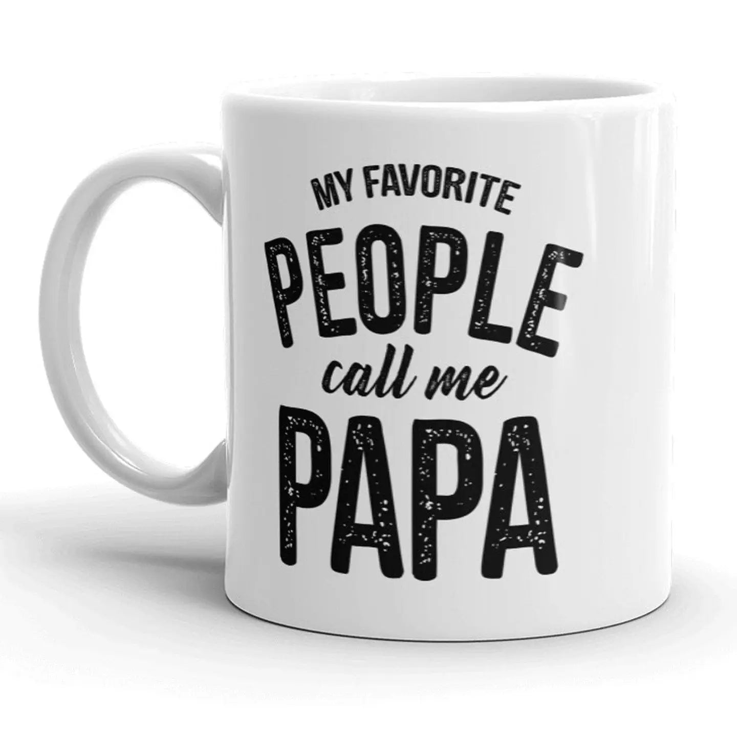 My Favorite People Call Me Papa Coffee Mug